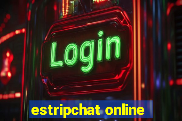 estripchat online